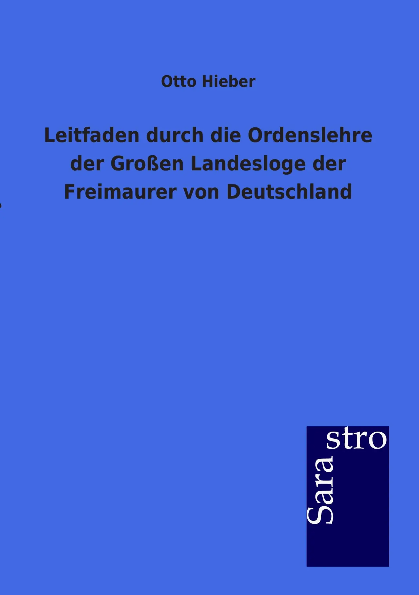 Cover: 9783864712272 | Leitfaden durch die Ordenslehre der Großen Landesloge der...