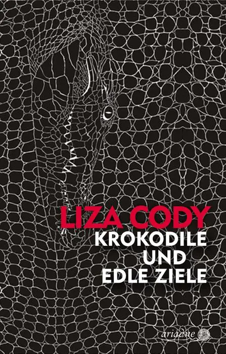 Cover: 9783867542272 | Krokodile und edle Ziele | Liza Cody | Buch | Ariadne | 432 S. | 2017