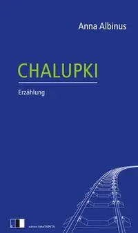 Cover: 9783949262272 | Chalupki | Anna Albinus | Buch | 96 S. | Deutsch | 2023