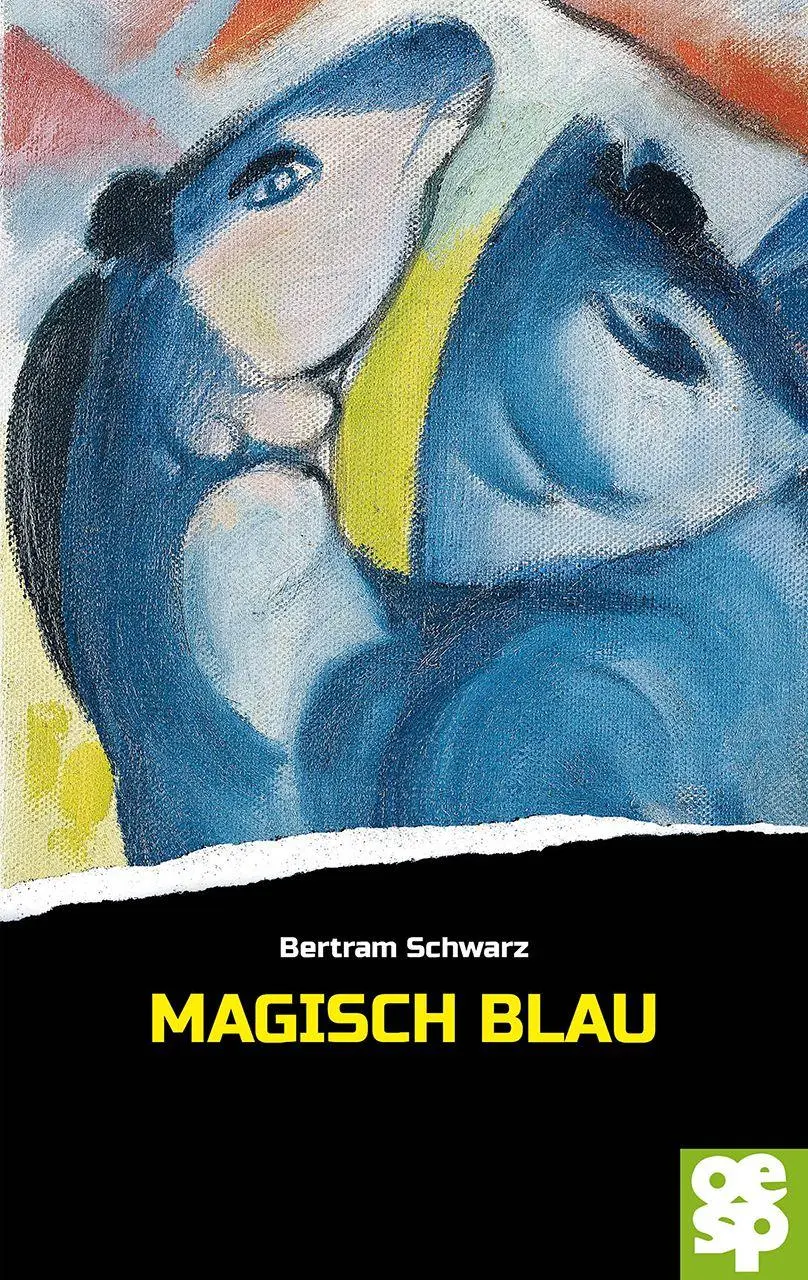 Cover: 9783965552272 | Magisch Blau | Kriminalroman | Bertram Schwarz | Taschenbuch | 224 S.
