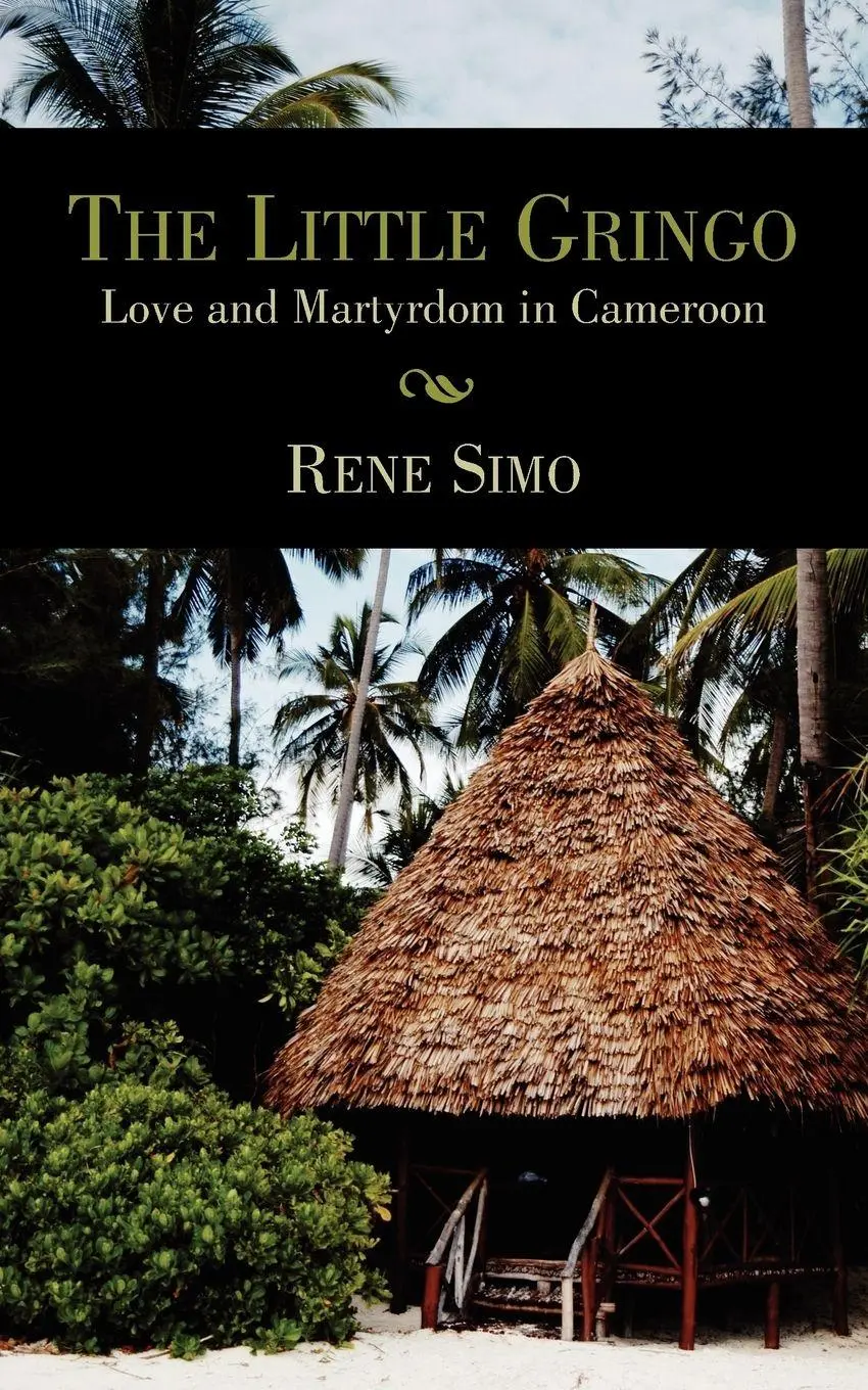 Cover: 9781425952372 | The Little Gringo | Love and Martyrdom in Cameroon | Rene Simo | Buch