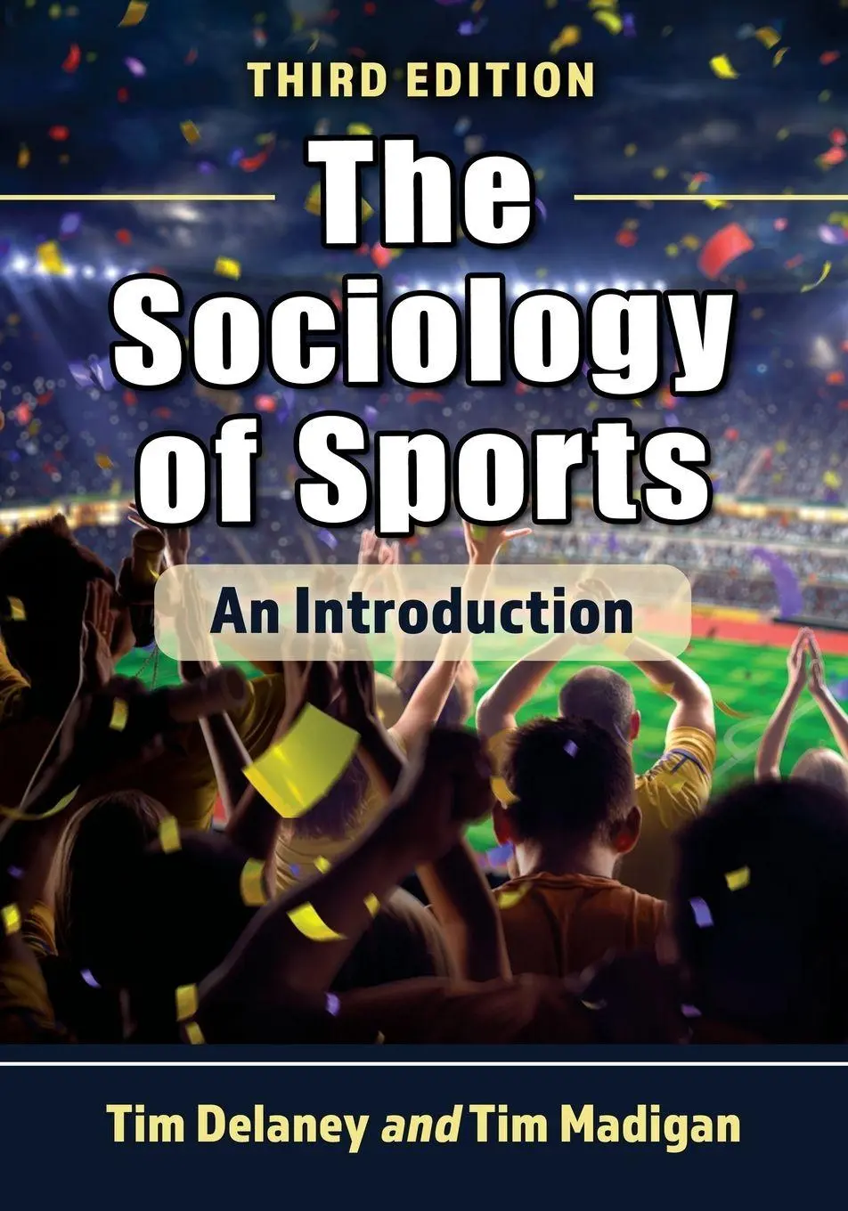 Cover: 9781476682372 | The Sociology of Sports | An Introduction, 3d ed. | Delaney (u. a.)