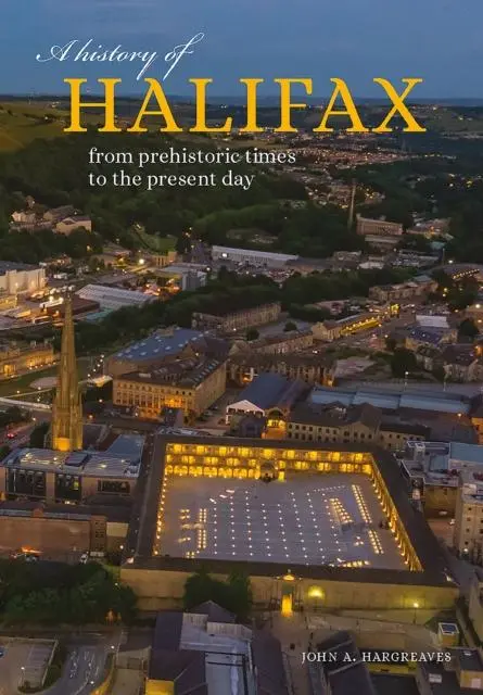 Cover: 9781859362372 | A History of Halifax | From prehistoric times to the present day