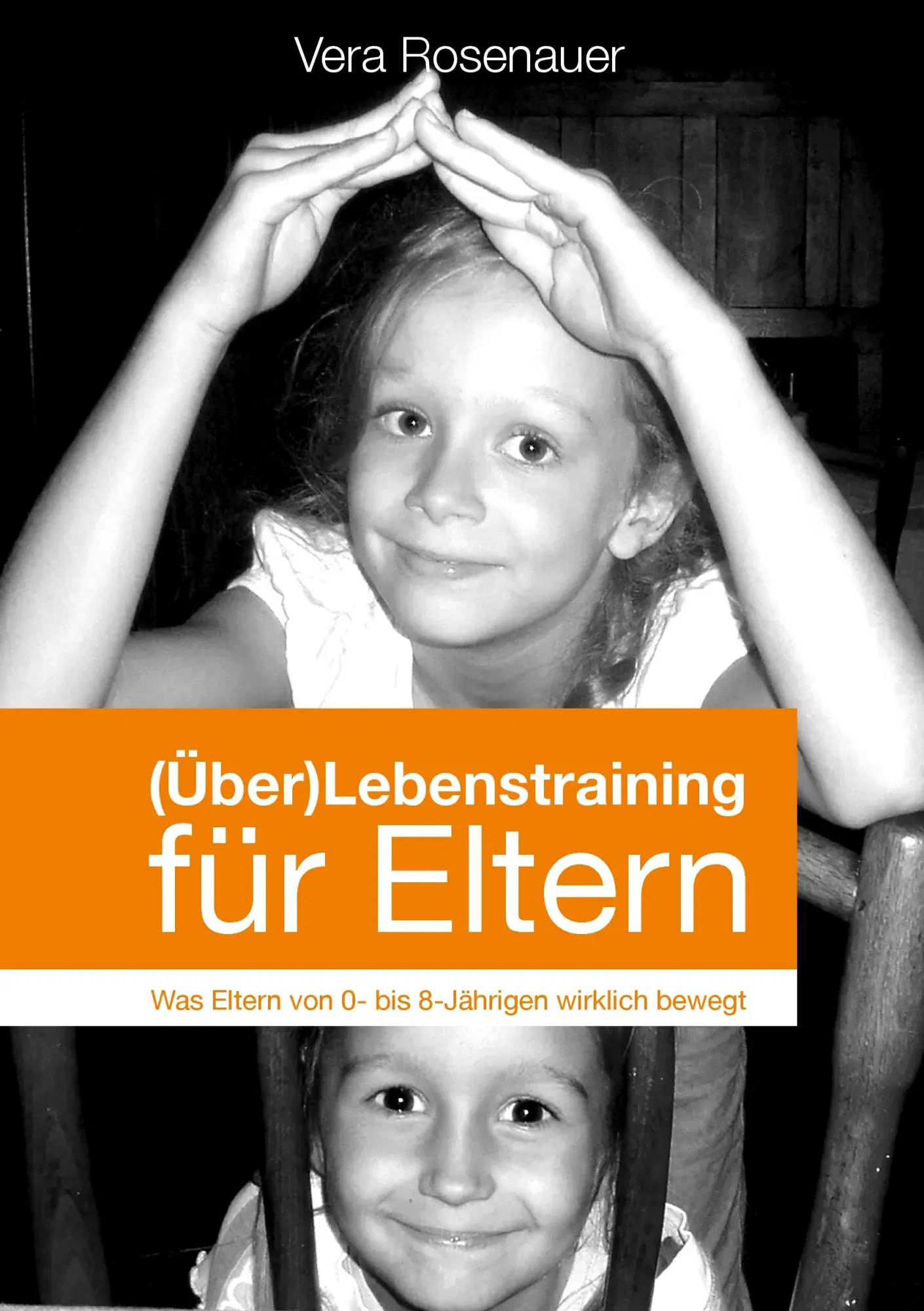 Cover: 9783735792372 | (Über)Lebenstraining für Eltern | Vera Rosenauer | Taschenbuch | 2014
