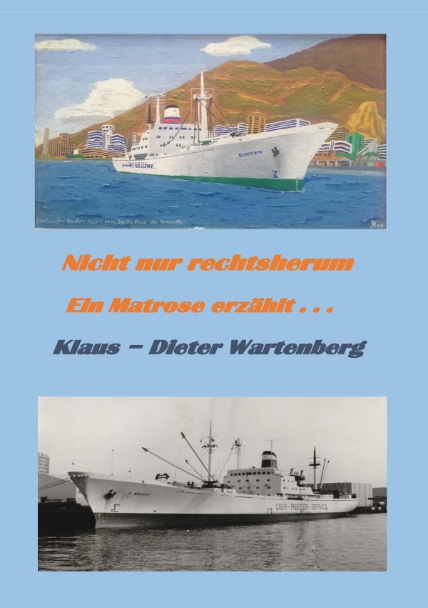 Cover: 9783757572372 | Nicht nur rechts herum | Ein Matrose erzählt . . . | Wartenberg | Buch