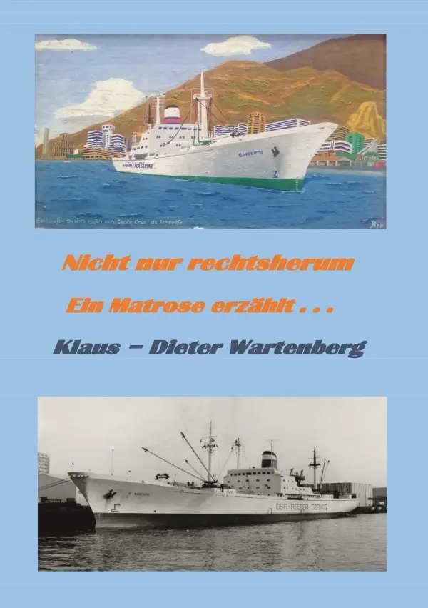 Cover: 9783757572372 | Nicht nur rechts herum | Ein Matrose erzählt . . . | Wartenberg | Buch