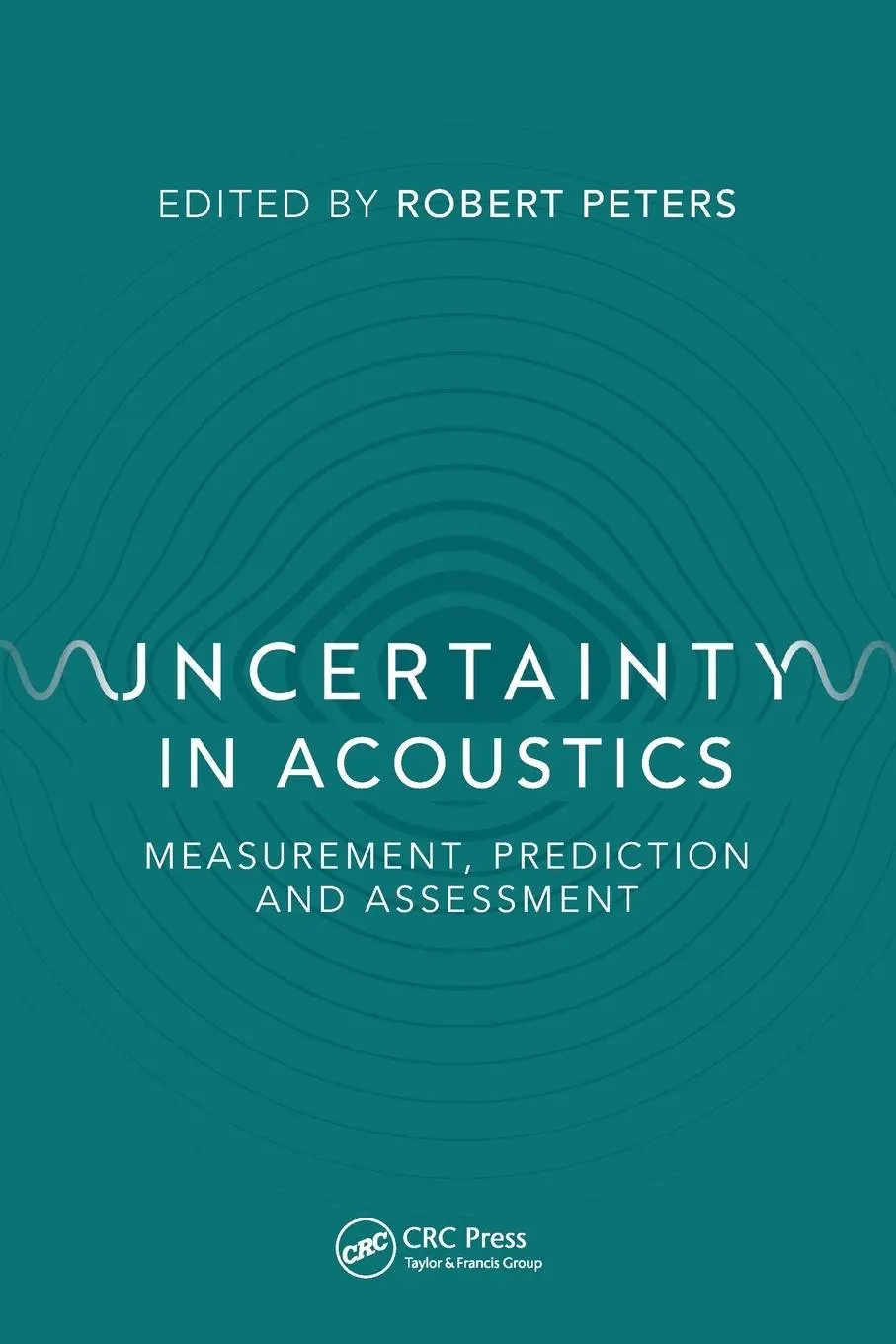 Cover: 9780367492472 | Uncertainty in Acoustics | Measurement, Prediction and Assessment