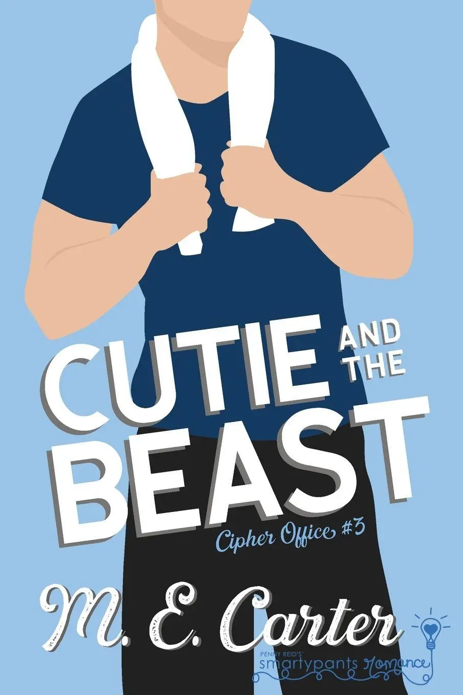 Cover: 9781949202472 | Cutie and the Beast | Smartypants Romance (u. a.) | Taschenbuch | 2020
