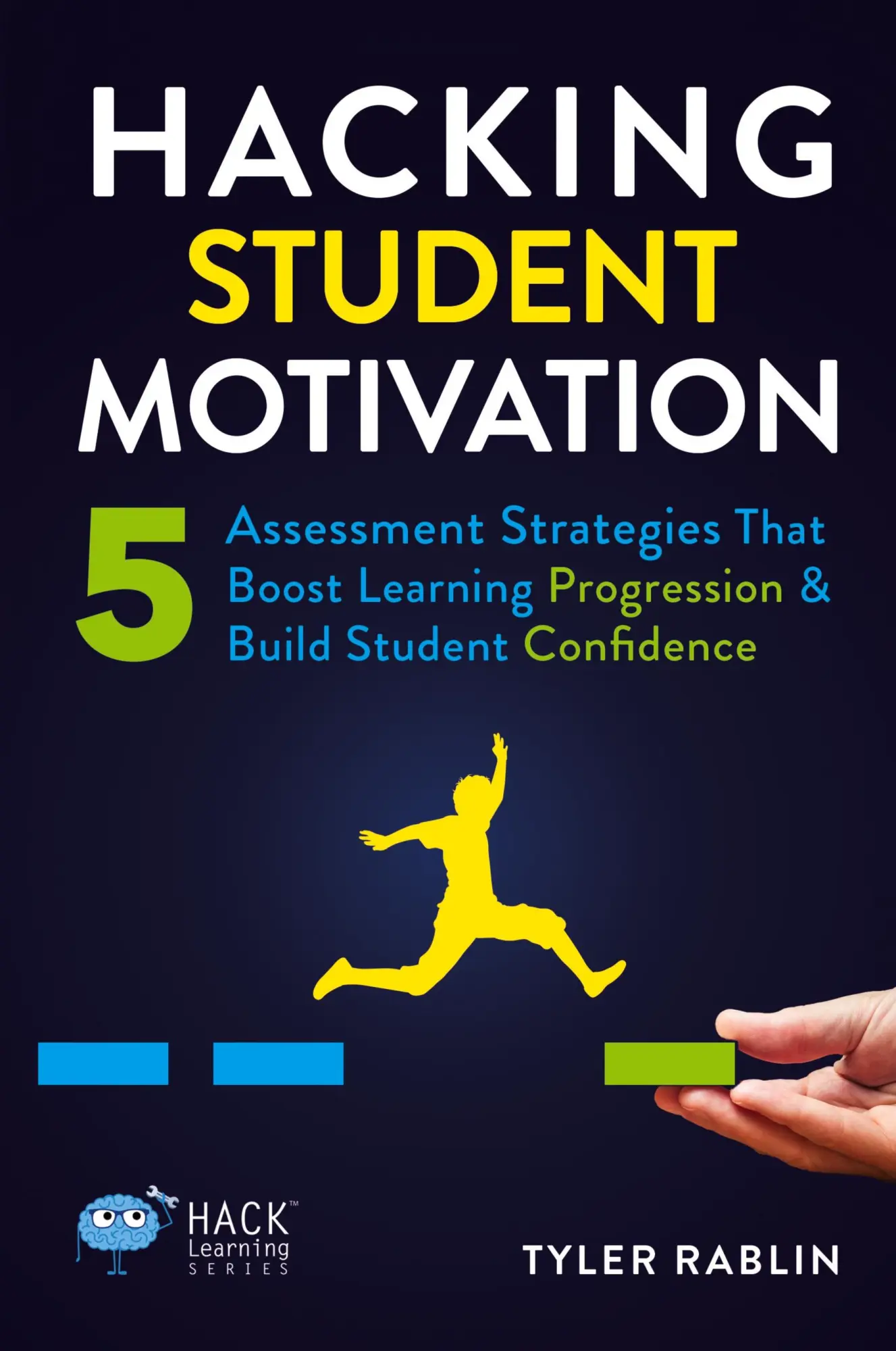 Cover: 9781956512472 | Hacking Student Motivation | Tyler Rablin | Taschenbuch | Englisch
