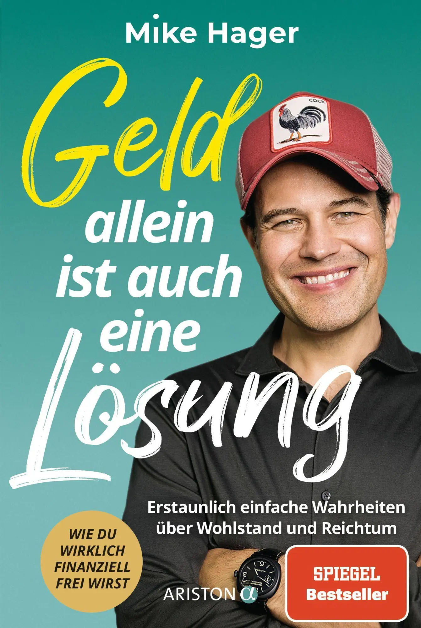 Cover: 9783424202472 | Geld allein ist auch eine Lösung | Mike Hager | Taschenbuch | 240 S.