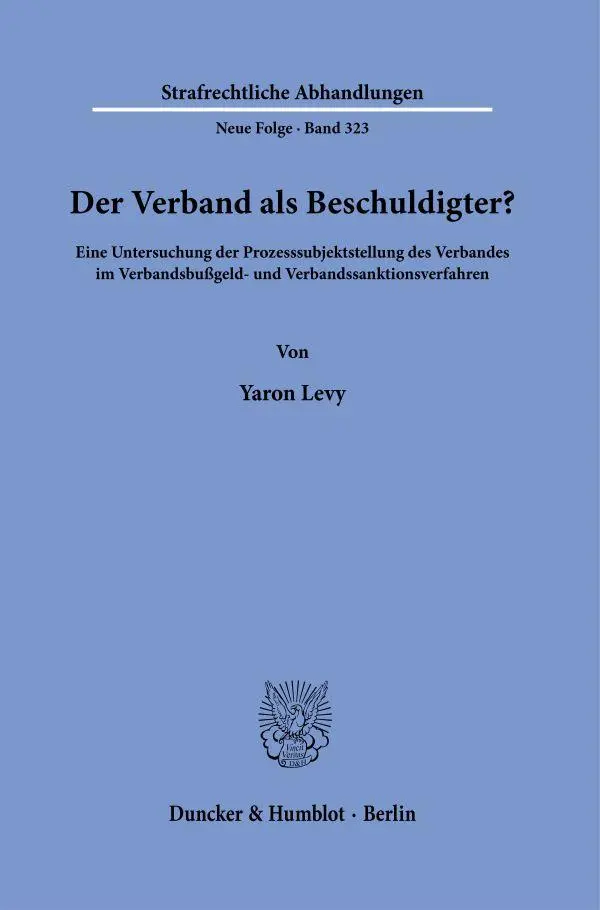 Cover: 9783428192472 | Der Verband als Beschuldigter? | Yaron Levy | Taschenbuch | 398 S.