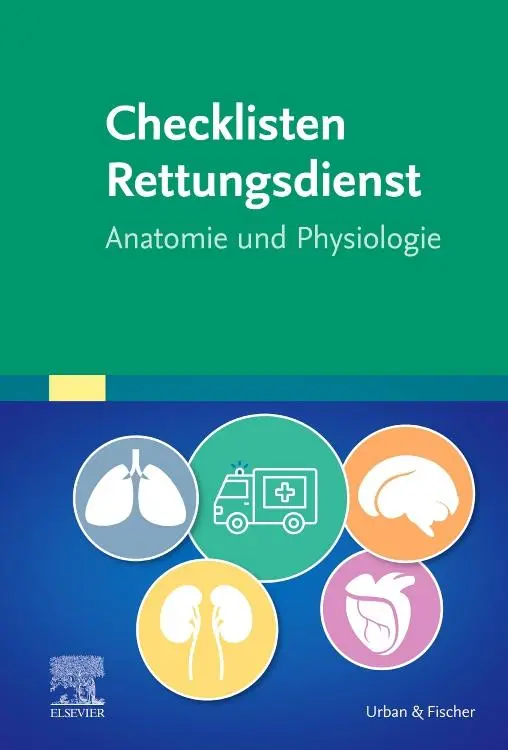 Cover: 9783437482472 | Checklisten Rettungsdienst: Anatomie und Physiologie | Elsevier Gmbh