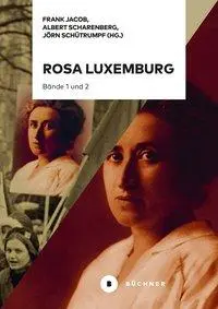 Cover: 9783963172472 | Rosa Luxemburg | Leben und Wirken/Nachwirken, Dt/engl, 2 Bde | Jacob