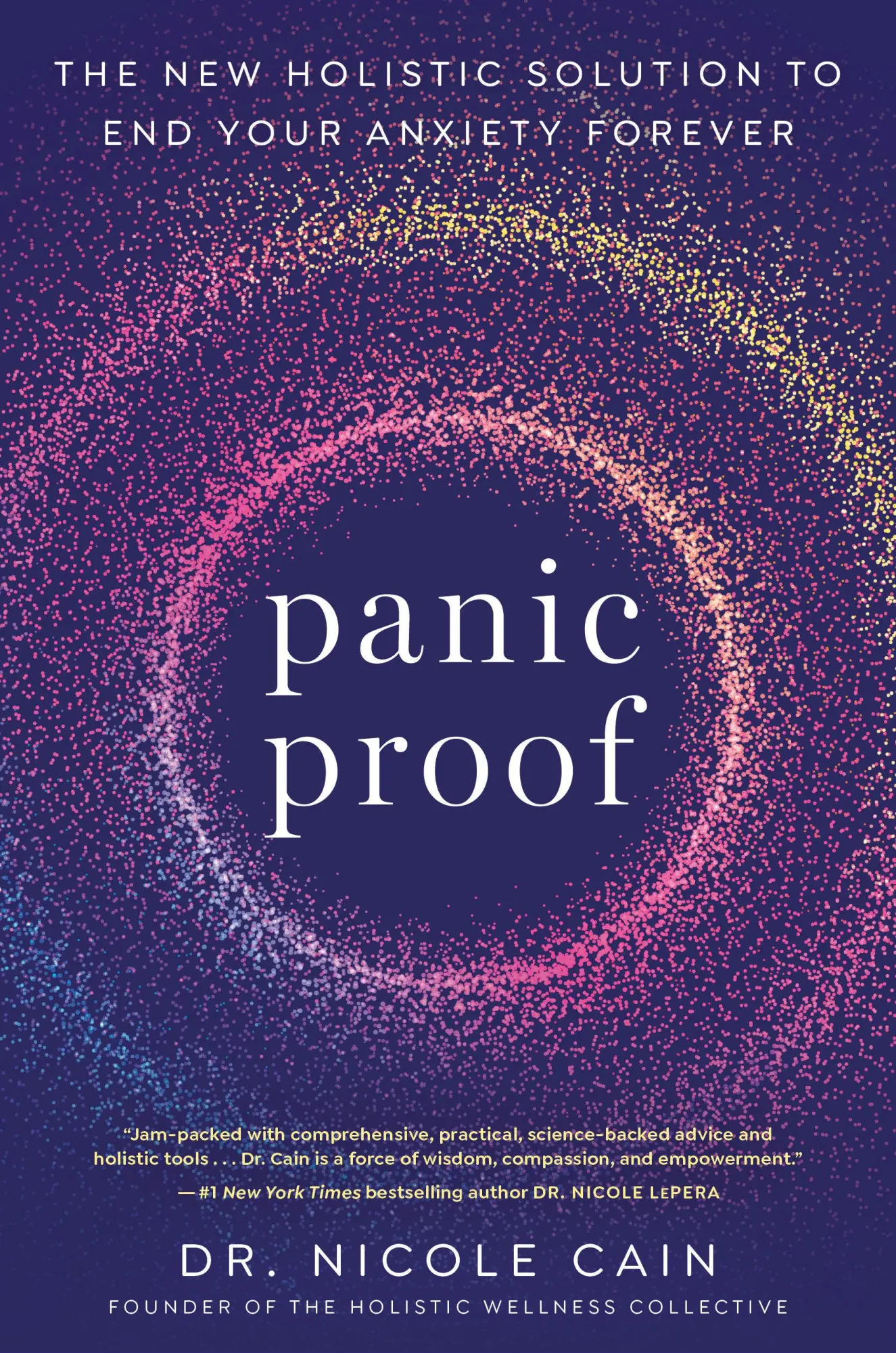 Cover: 9780593582572 | Panic Proof | The New Holistic Solution to End Your Anxiety Forever