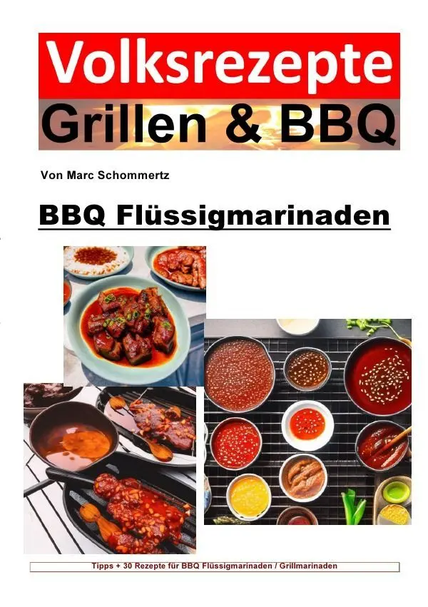 Cover: 9783757552572 | Volksrezepte Grillen und BBQ - BBQ Flüssigmarinaden | Marc Schommertz