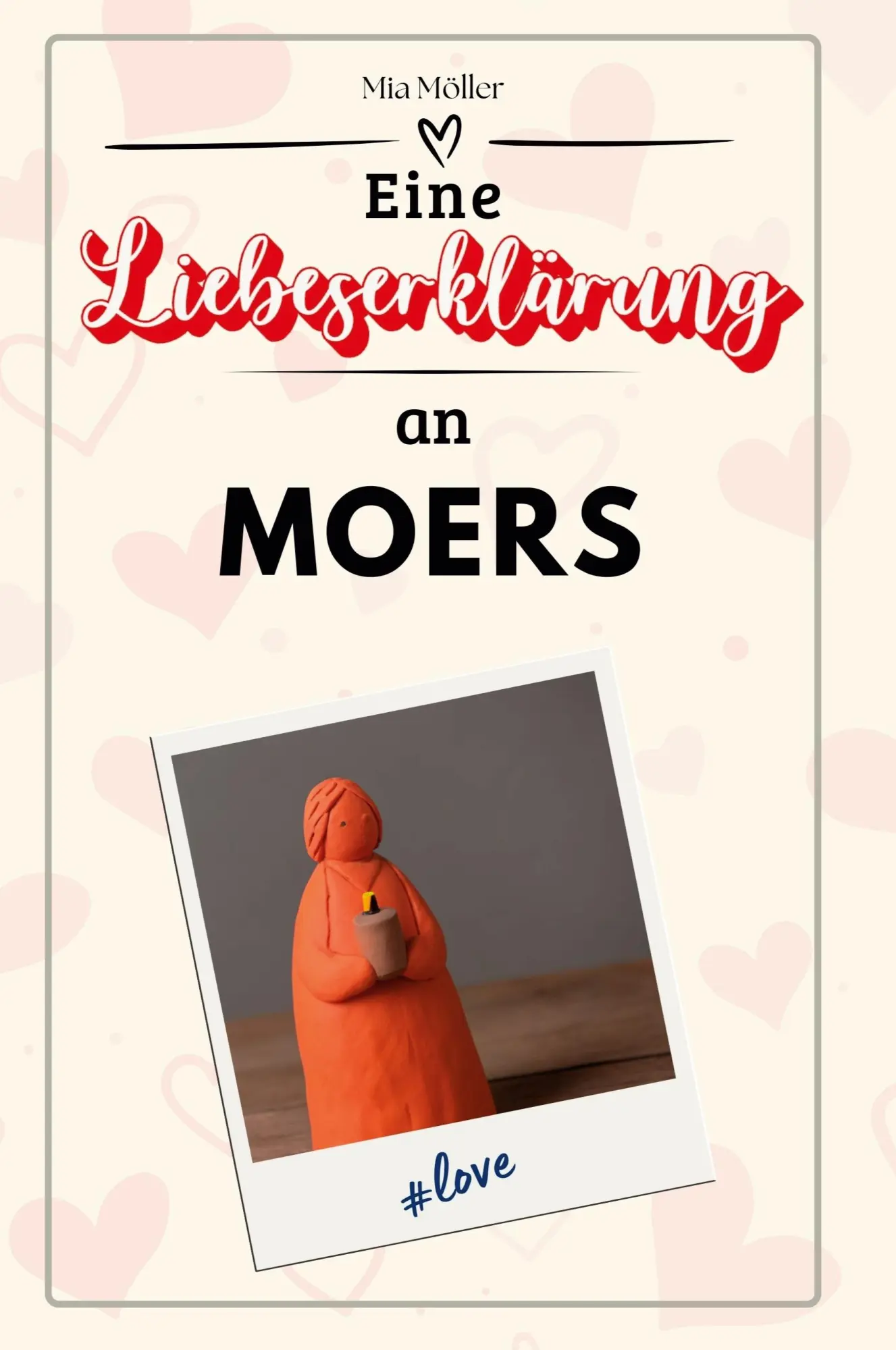 Cover: 9783759152572 | Eine Liebeserklärung an Moers | Mia Möller | Taschenbuch | Deutsch