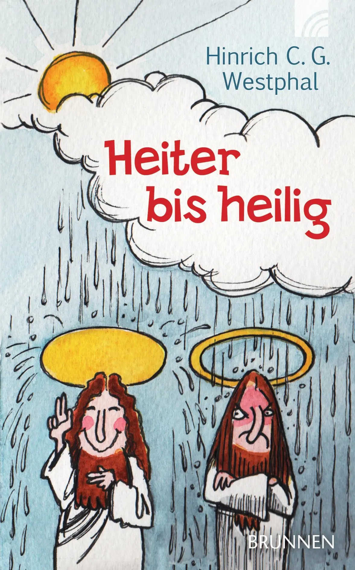 Cover: 9783765542572 | Heiter bis heilig | Hinrich C. G. Westphal | Taschenbuch | 80 S.