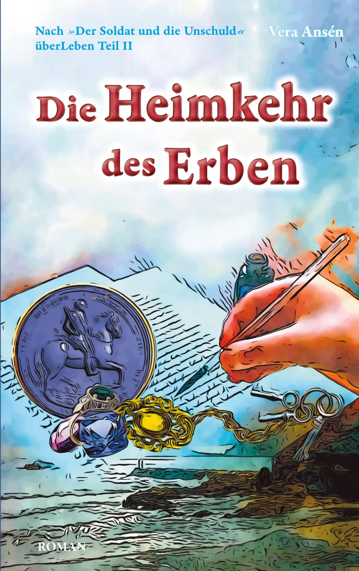 Cover: 9783769362572 | Die Heimkehr des Erben | Vera Ansén | Taschenbuch | überLeben | 570 S.