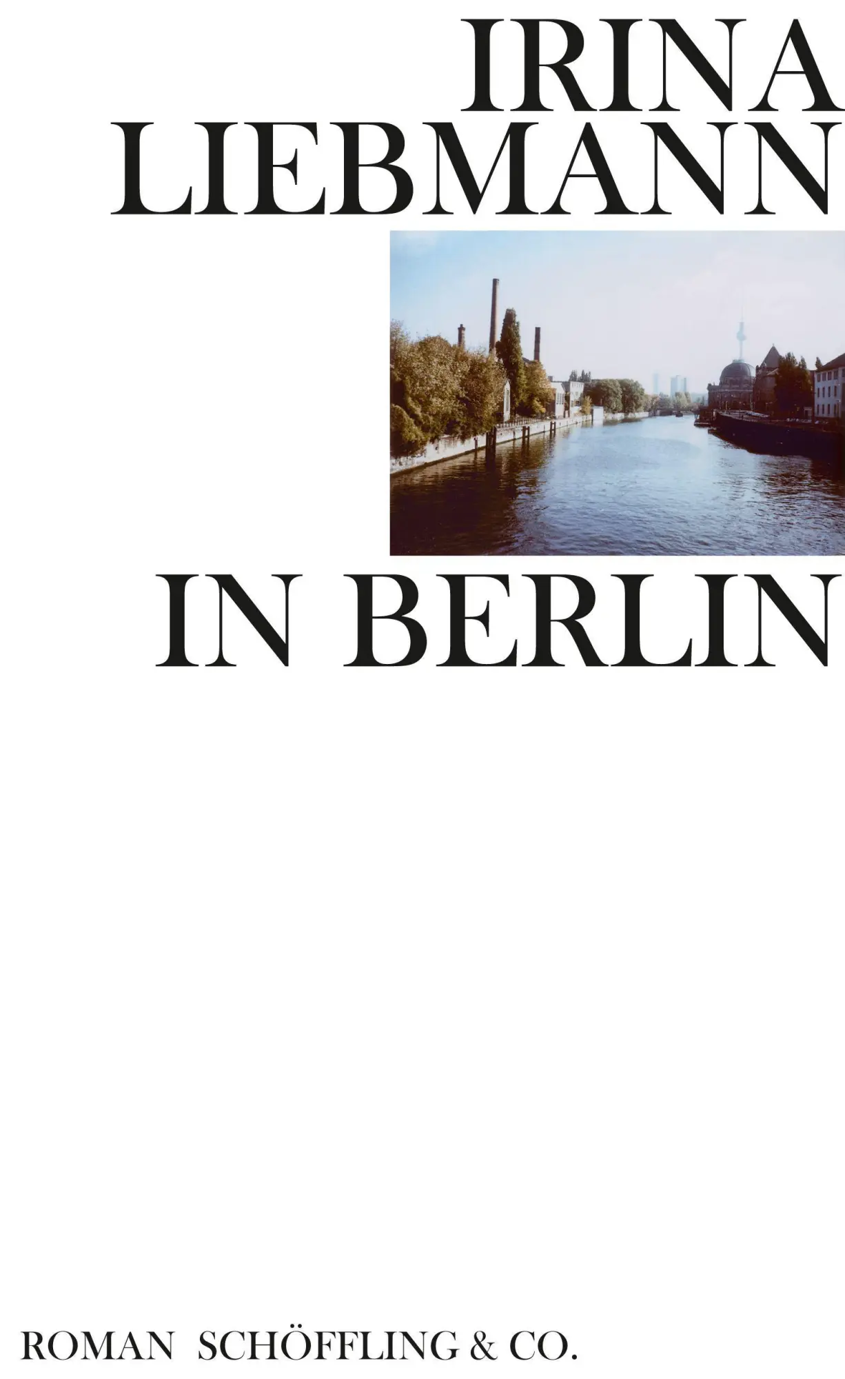 Cover: 9783895612572 | In Berlin | Irina Liebmann | Buch | 175 S. | Deutsch | 2018