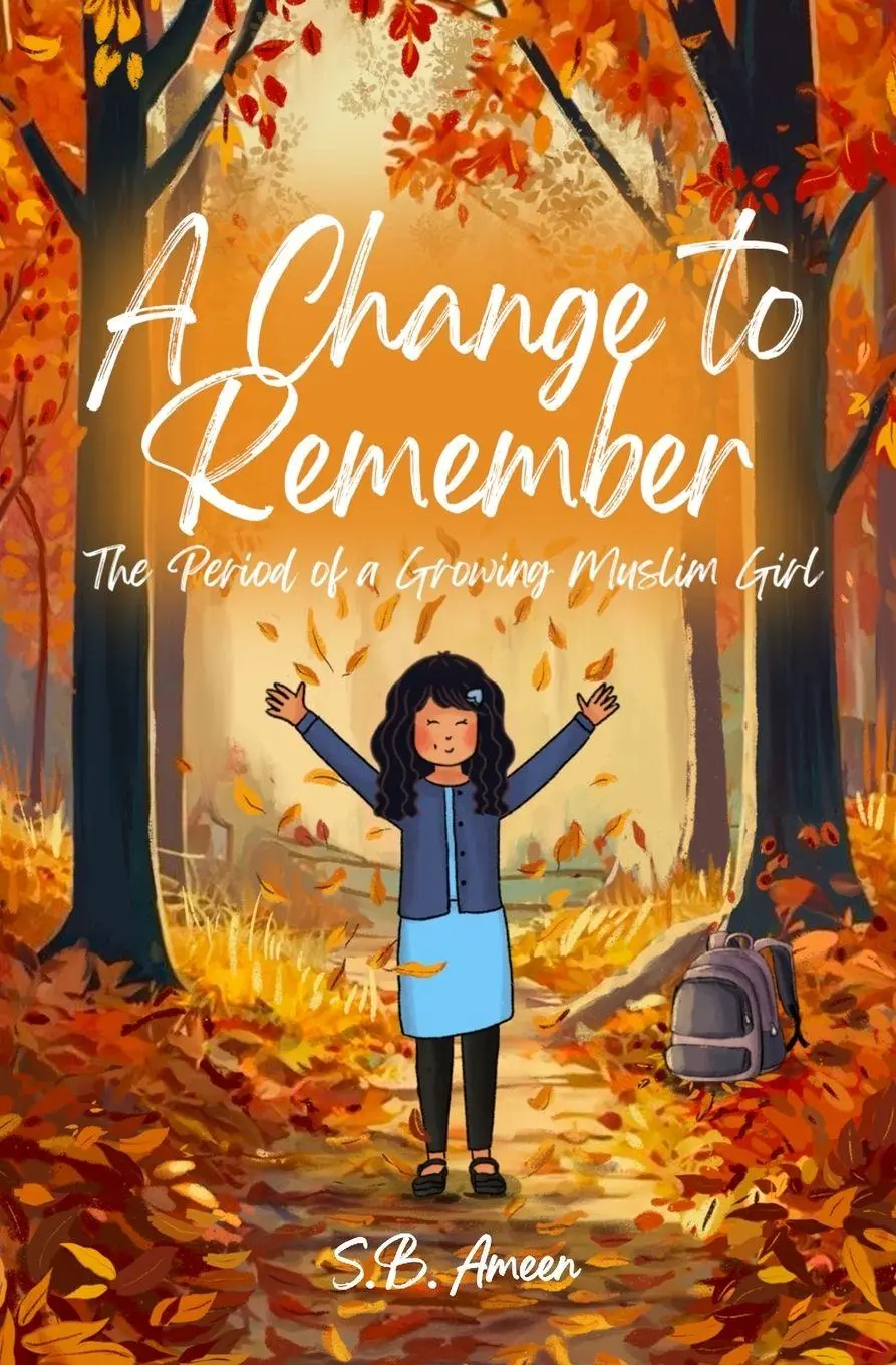 Cover: 9781036922672 | A Change To Remember | The Period Of A Growing Muslim Girl | Ameen