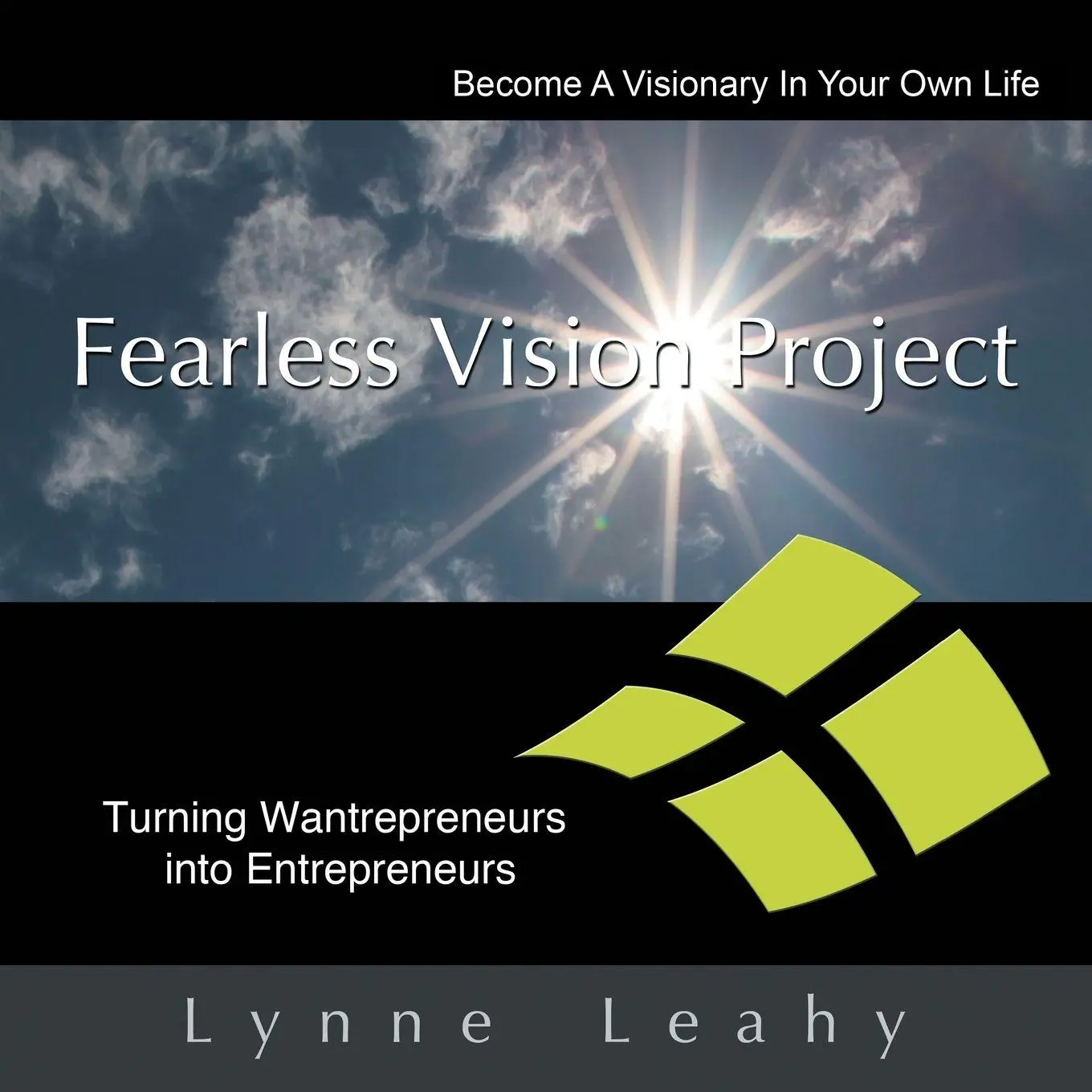 Cover: 9781452582672 | Fearless Vision Project | Lynne Leahy | Taschenbuch | Englisch | 2013