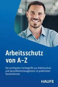 Cover: 9783648192672 | Arbeitsschutz von A-Z | Sabine Schaub (u. a.) | Taschenbuch | 1020 S.