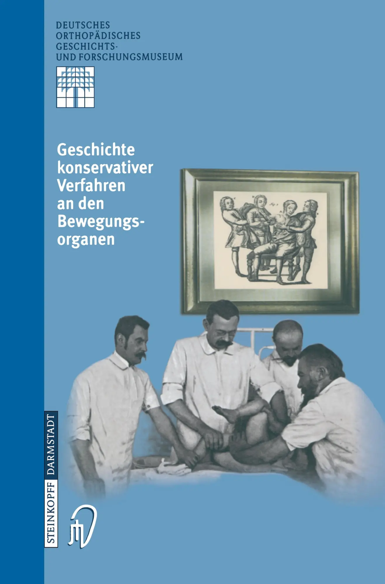 Cover: 9783798512672 | Geschichte Konservativer Verfahren an den Bewegungsorganen | Buch