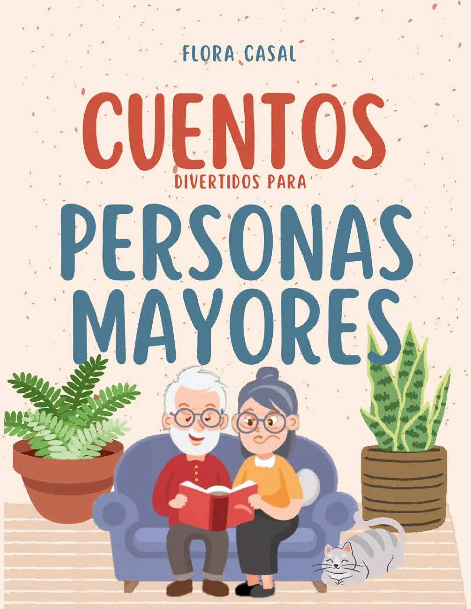 Cover: 9788411742672 | Cuentos divertidos para personas mayores | Flora Casal | Taschenbuch