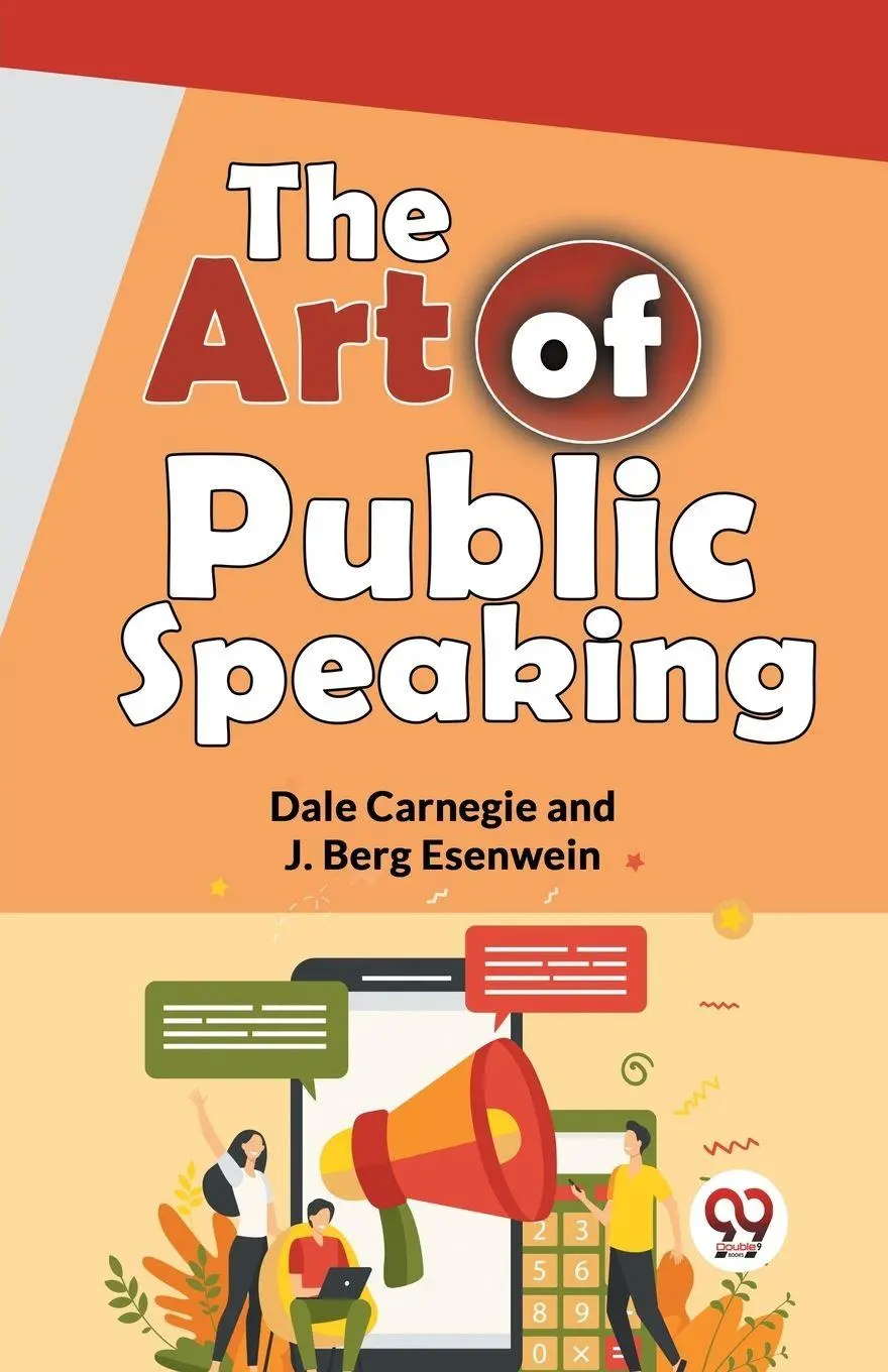 Cover: 9789358592672 | The Art Of Public Speaking | J. Berg Esenwein (u. a.) | Taschenbuch