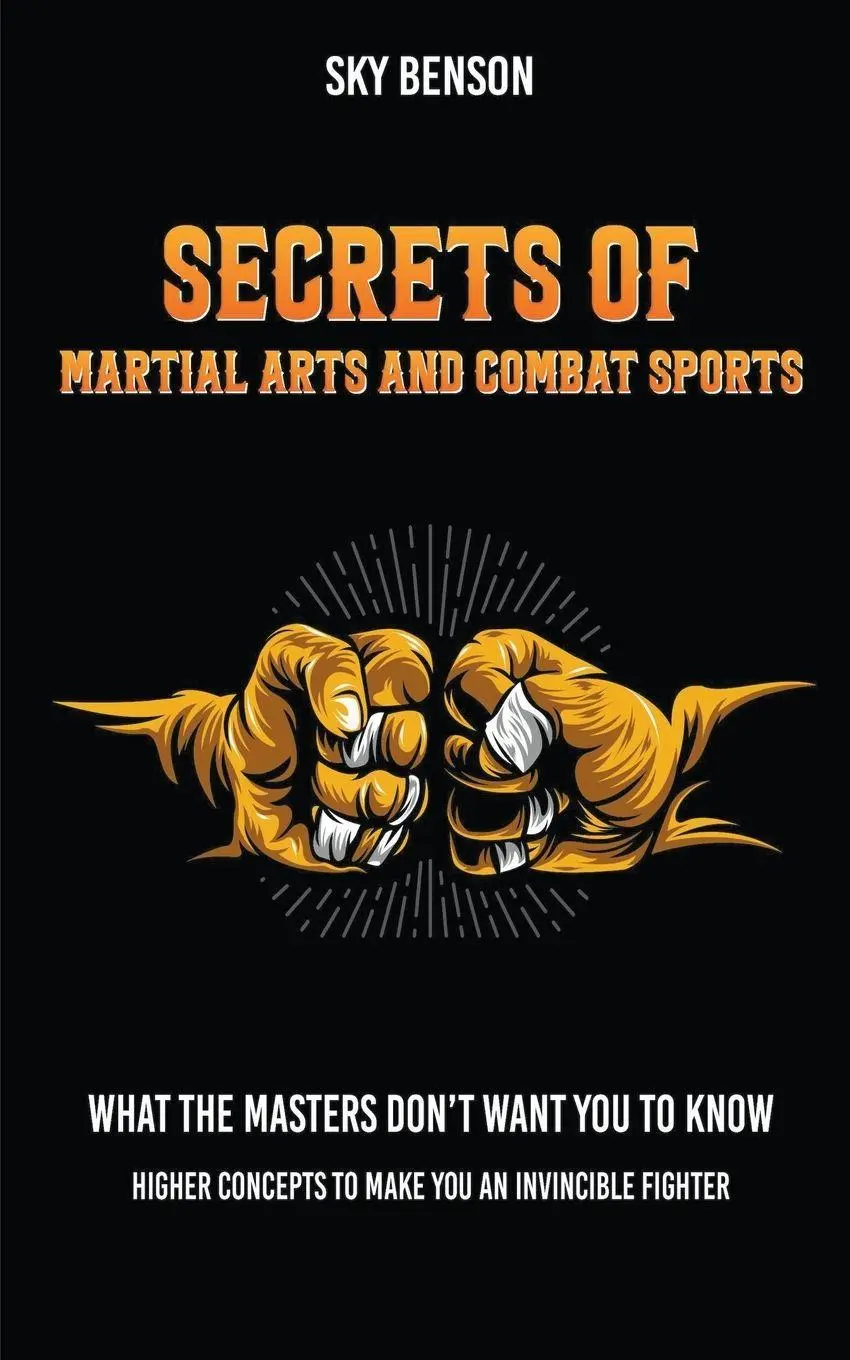 Cover: 9798215332672 | Secrets of Martial Arts and Combat Sports | Sky Benson | Taschenbuch