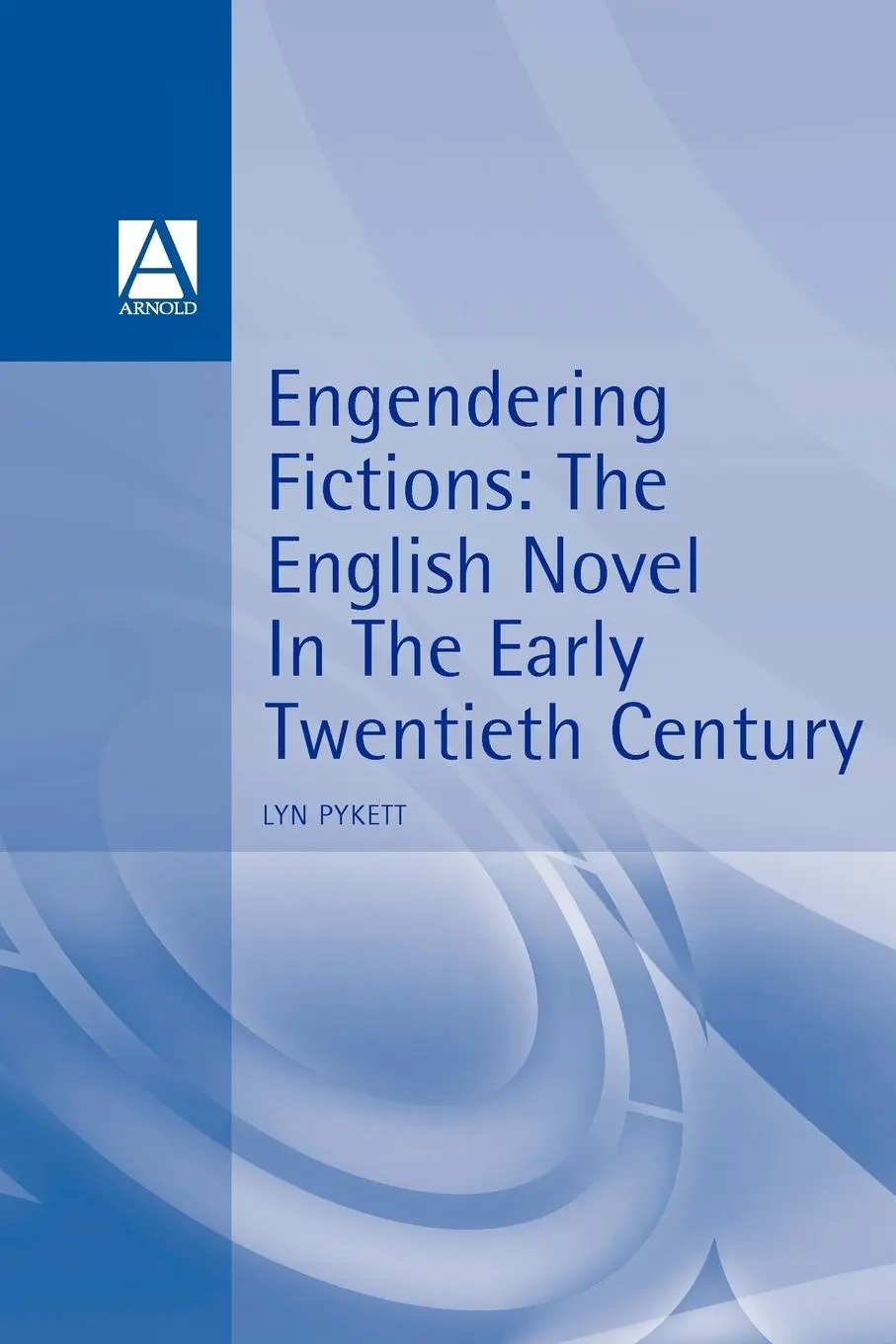 Cover: 9780340562772 | Engendering Fictions | Lyn Pykett | Taschenbuch | Englisch | 1995