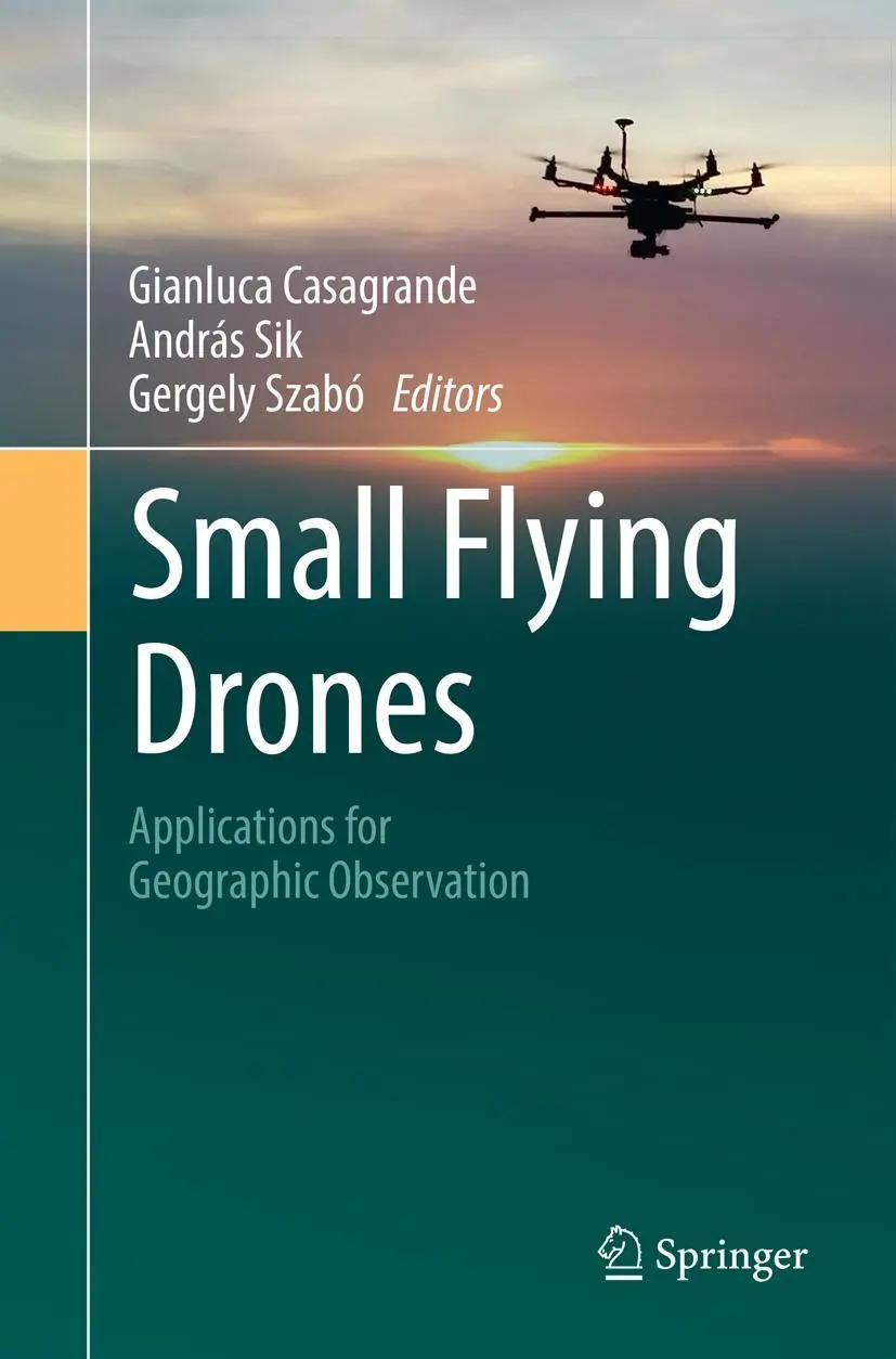 Cover: 9783319882772 | Small Flying Drones | Applications for Geographic Observation | Buch