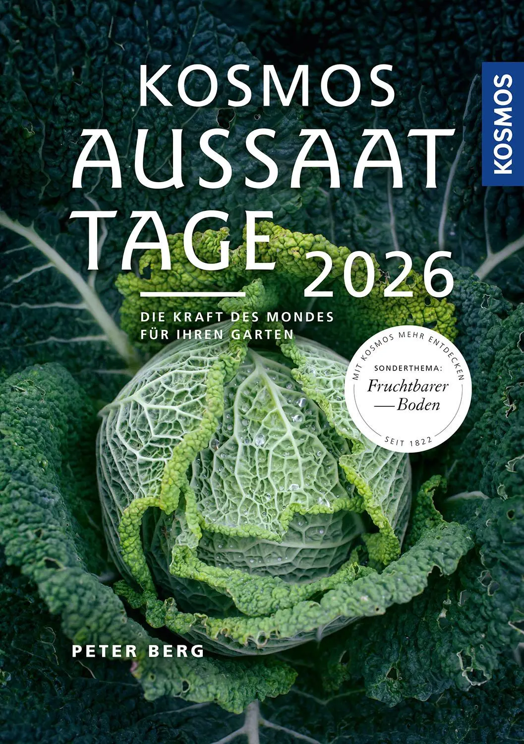 Cover: 9783440182772 | Kosmos Aussaattage 2026 | Die Kraft des Mondes für Ihren Garten | Berg