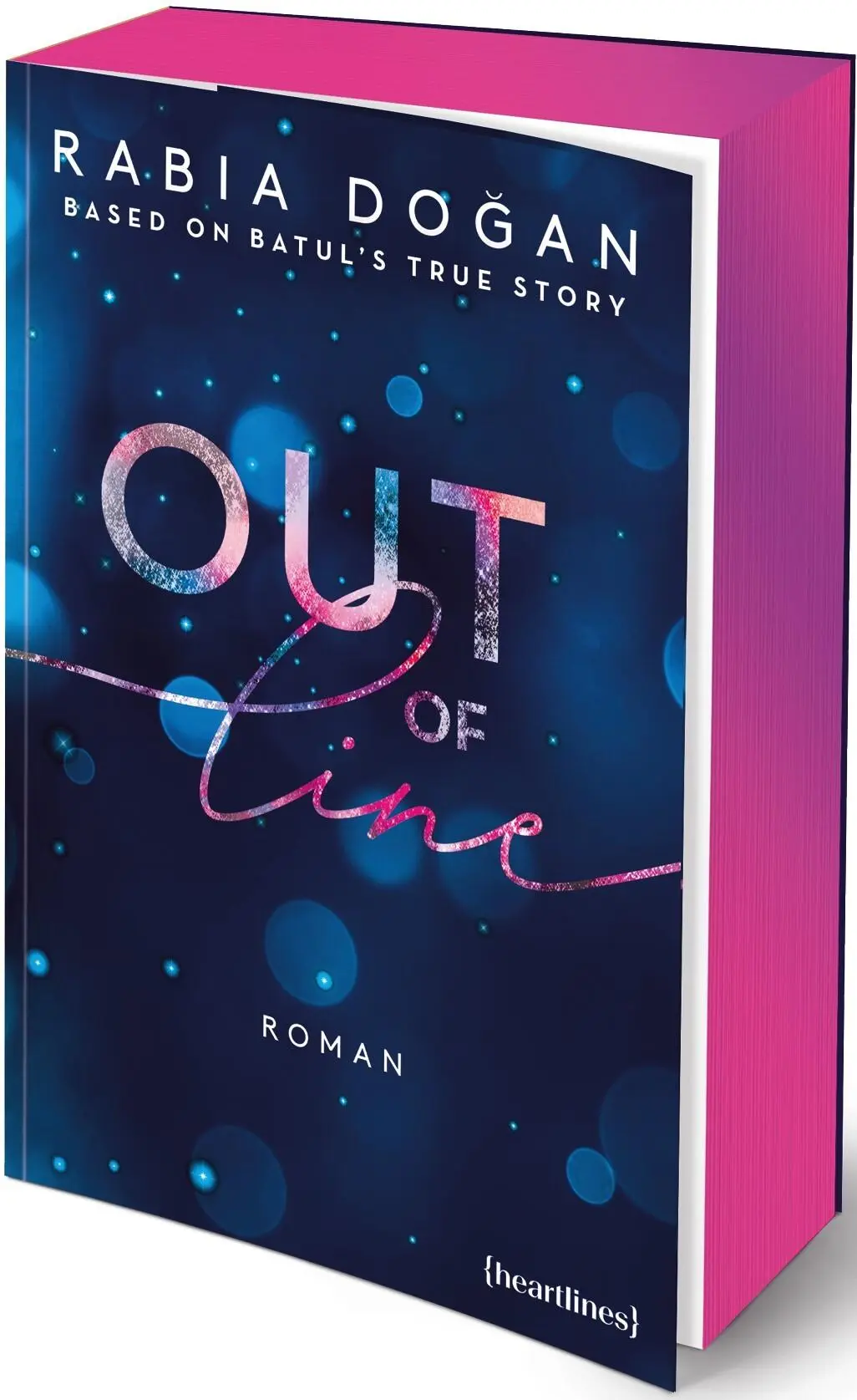 Cover: 9783453292772 | Out of Line - Based on Batul's True Story | Rabia Dogan | Taschenbuch
