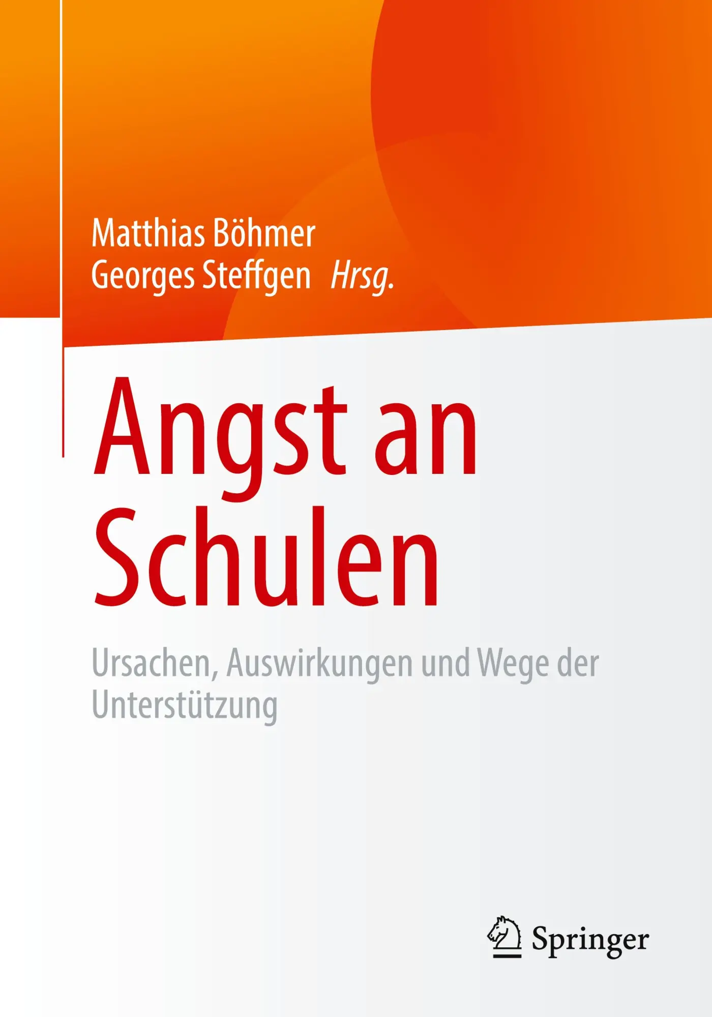 Cover: 9783658462772 | Angst an Schulen | Ursachen, Auswirkungen und Wege der Unterstützung