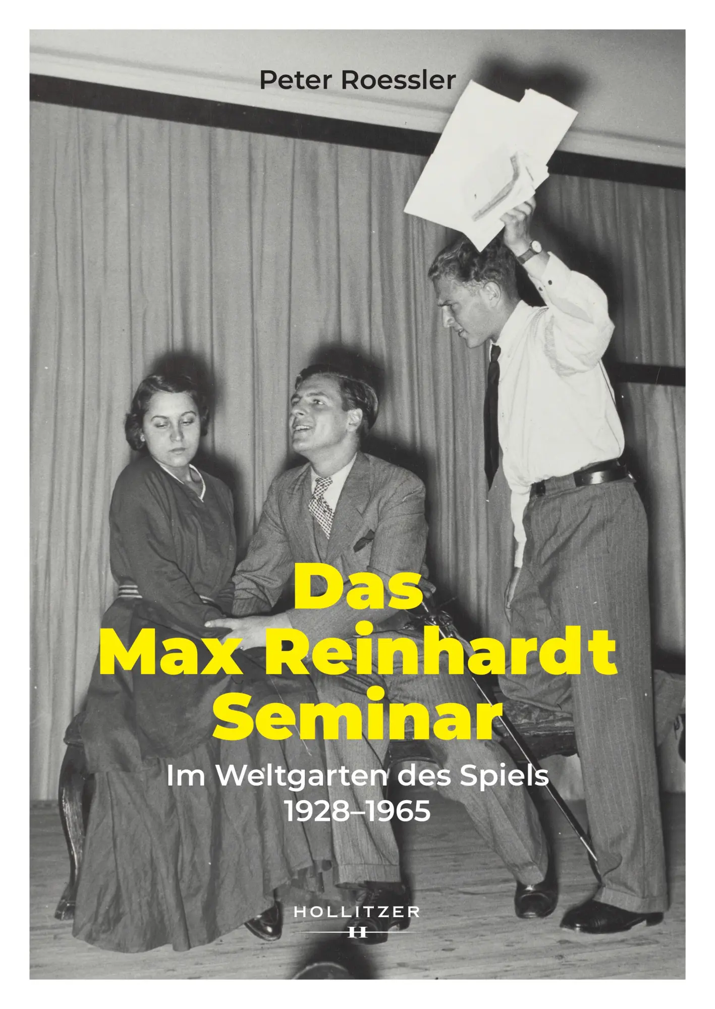 Cover: 9783990942772 | Das Max Reinhardt Seminar | Im Weltgarten des Spiels 1928-1965 | Buch