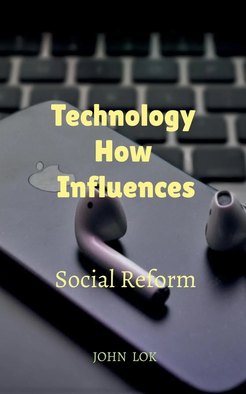 Cover: 9798887332772 | Technology How Influences | John Lok | Taschenbuch | Englisch | 2022