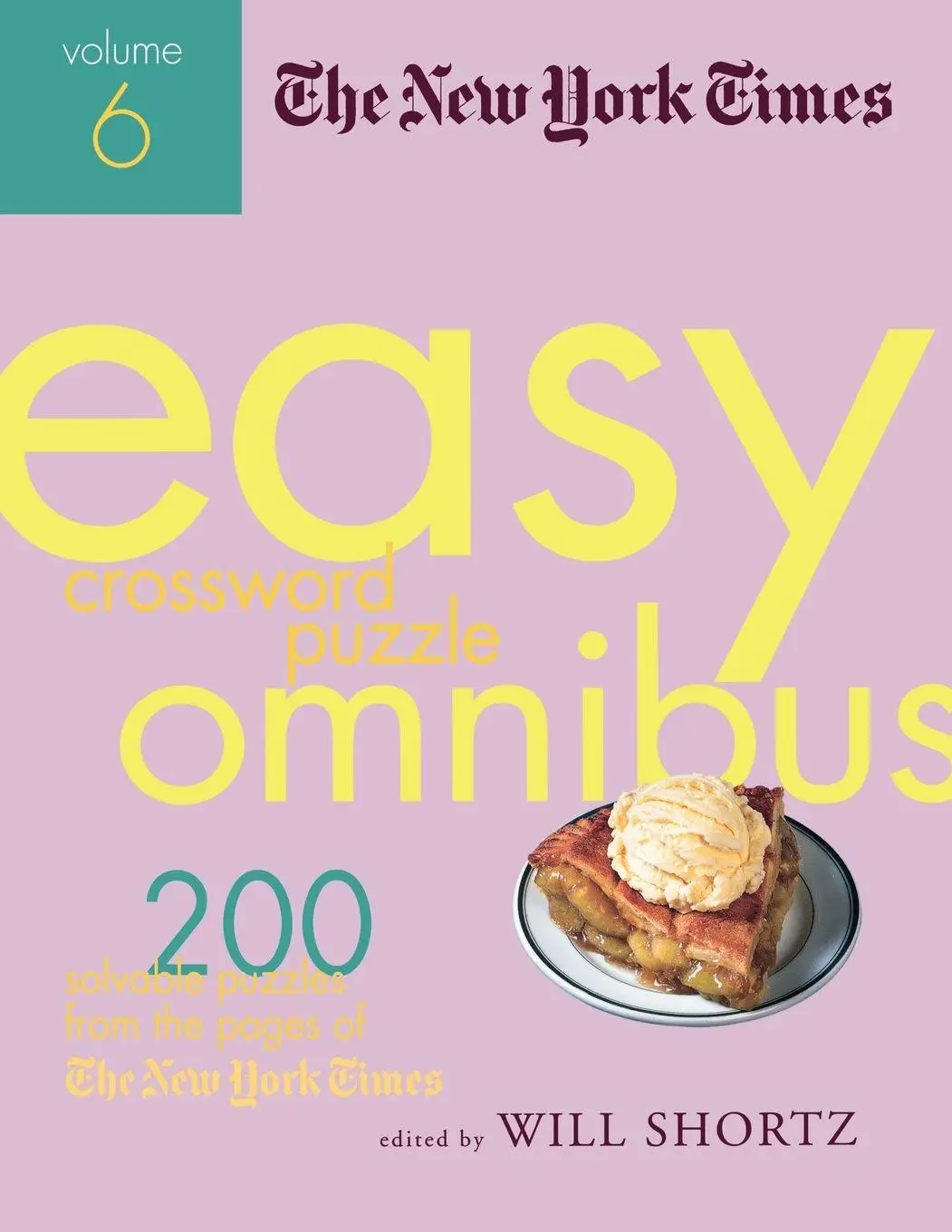 Cover: 9780312382872 | The New York Times Easy Crossword Puzzle Omnibus, Volume 6 | Shortz