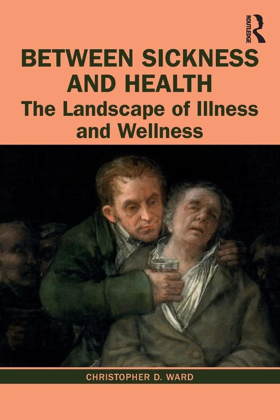 Cover: 9781138592872 | Between Sickness and Health | The Landscape of Illness and Wellness