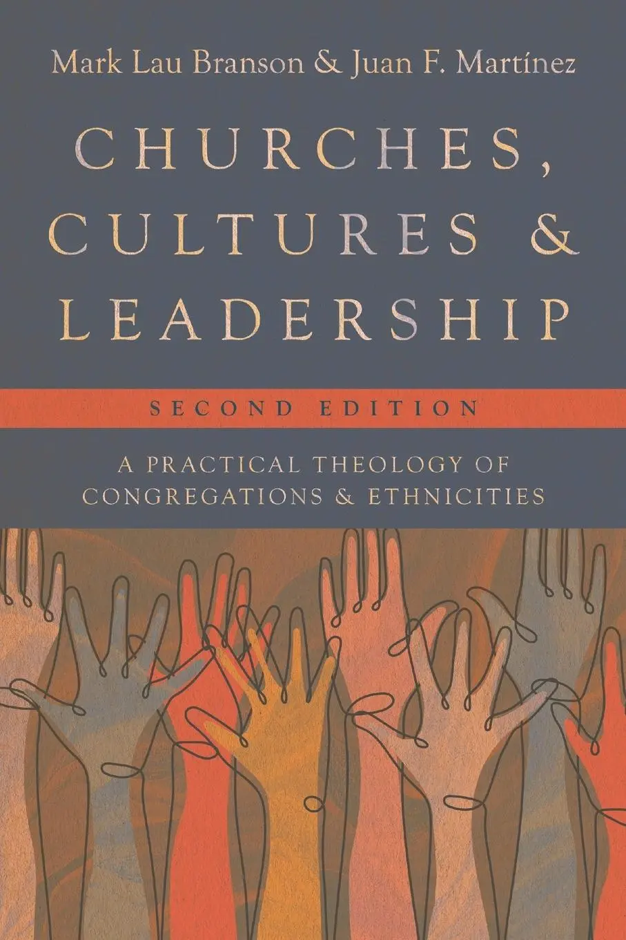 Cover: 9781514002872 | Churches, Cultures, and Leadership | Mark Lau Branson (u. a.) | Buch