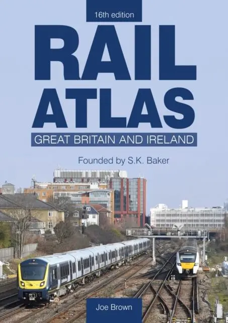 Cover: 9781800352872 | Rail Atlas: Great Britain &amp; Ireland 16th Edition | Joe Brown | Buch