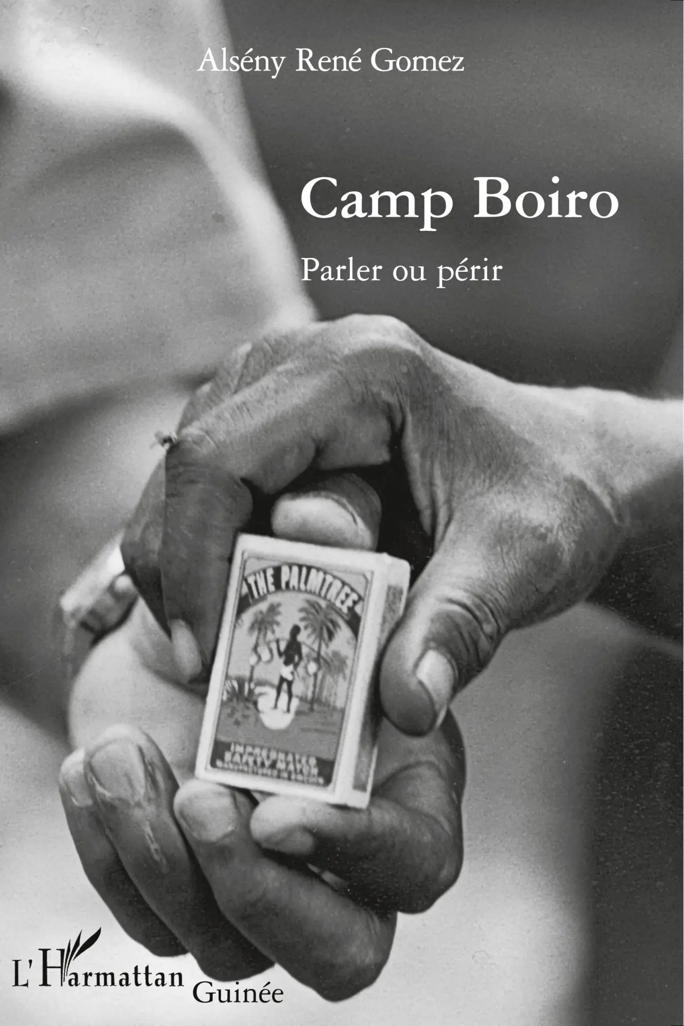 Cover: 9782296042872 | Camp Boiro | Parler ou périr | Alsény René Gomez | Taschenbuch | 2020