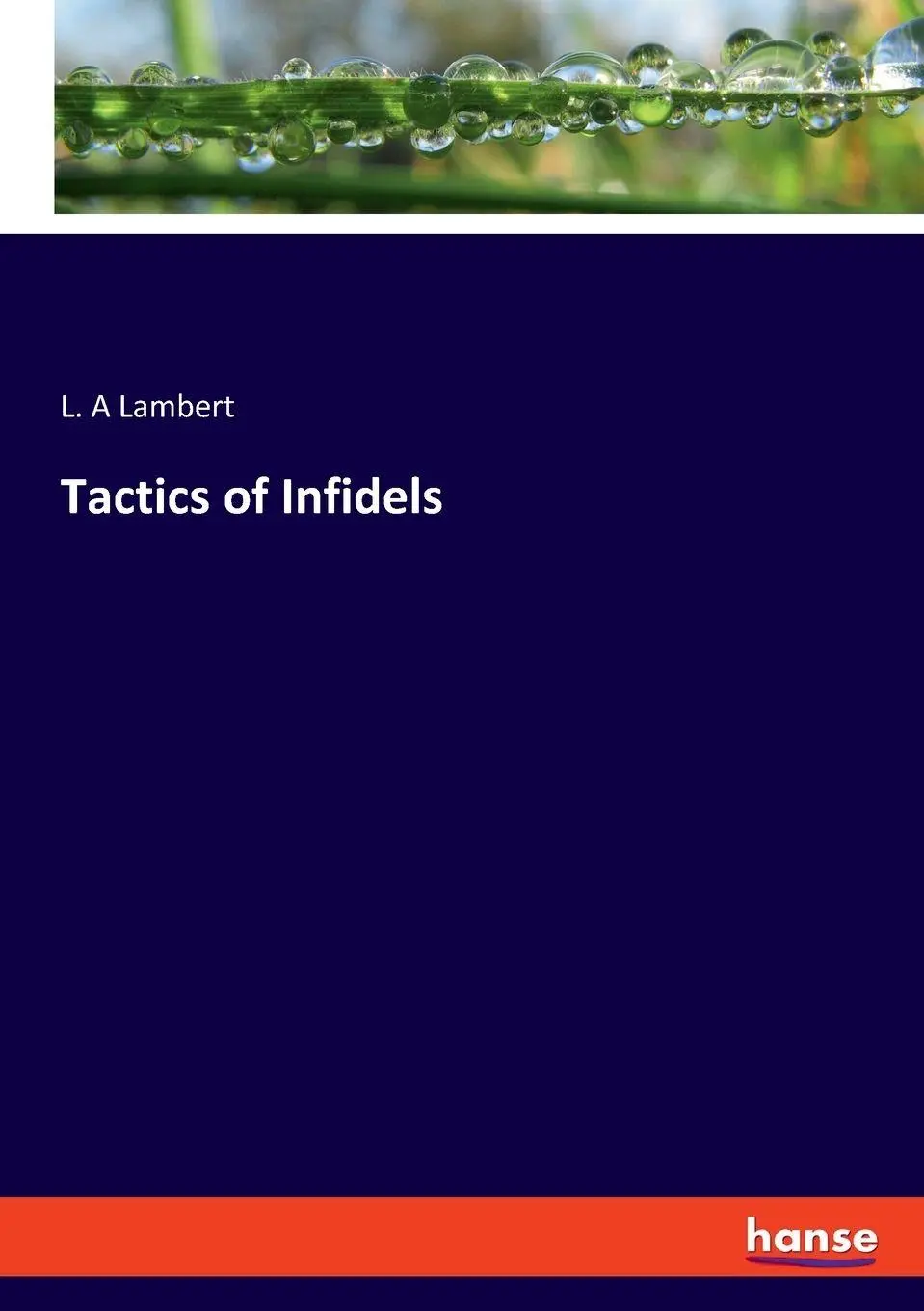 Tactics of Infidels - L A Lambert Kartoniert (TB)