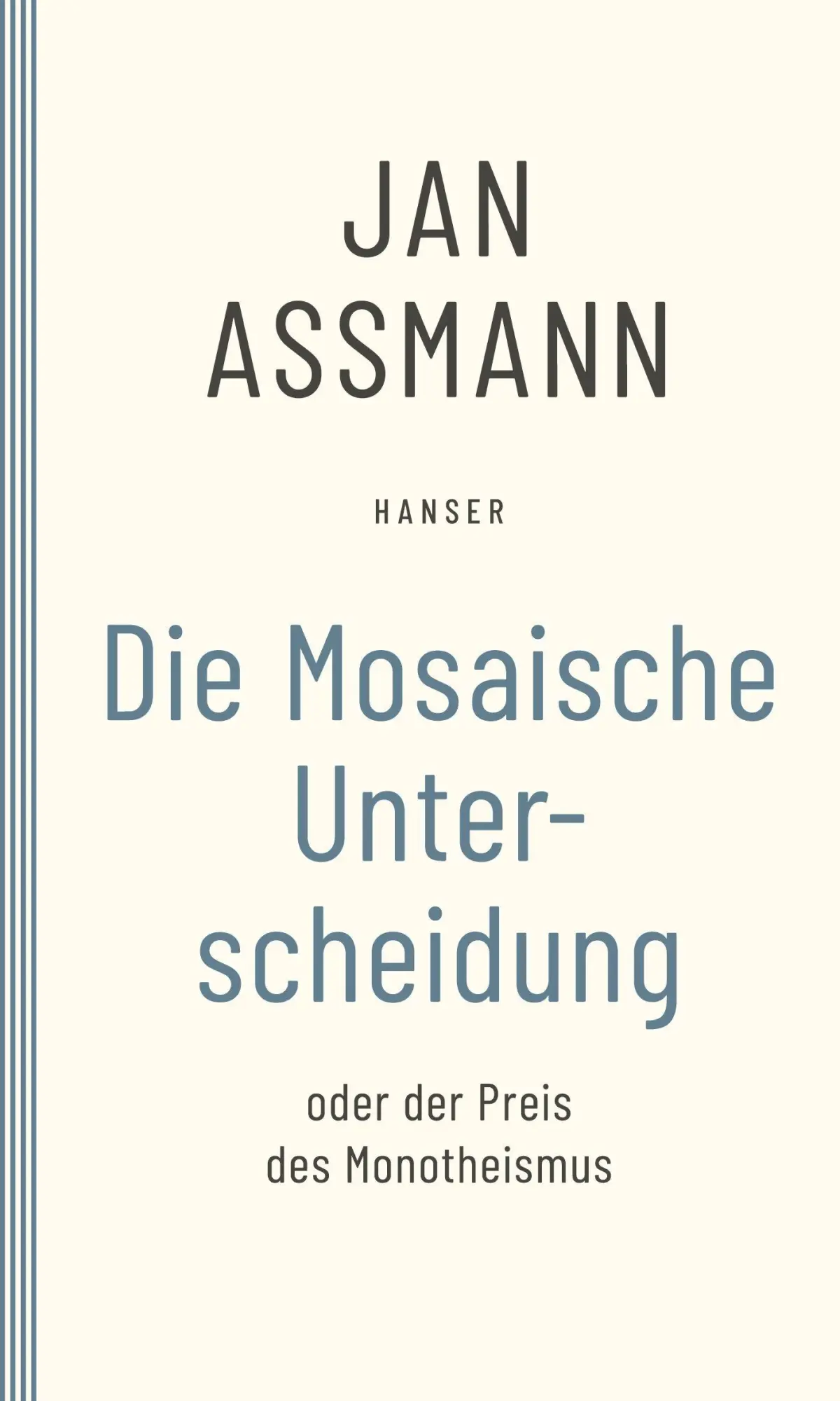 Cover: 9783446282872 | Die Mosaische Unterscheidung | oder der Preis des Monotheismus | Buch