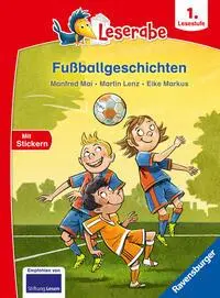 Cover: 9783473462872 | Leserabe 1. Lesestufe - Fußballgeschichten | Manfred Mai (u. a.)