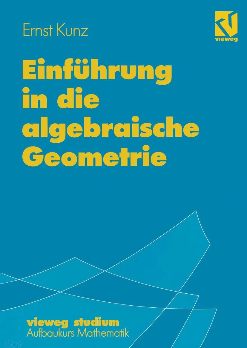 Cover: 9783528072872 | Einführung in die algebraische Geometrie | Ernst Kunz | Taschenbuch