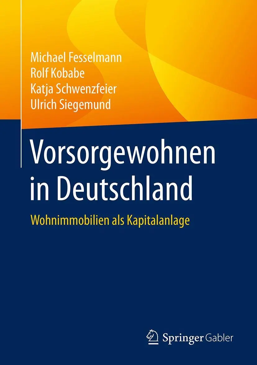 Cover: 9783658212872 | Vorsorgewohnen in Deutschland | Wohnimmobilien als Kapitalanlage | xii