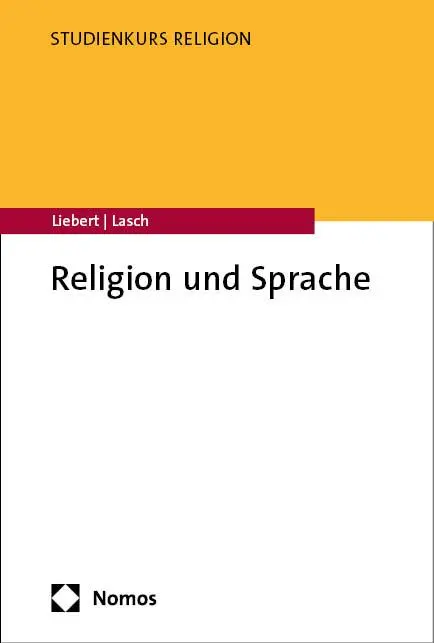 Cover: 9783848772872 | Religion und Sprache | Wolf-Andreas Liebert (u. a.) | Taschenbuch