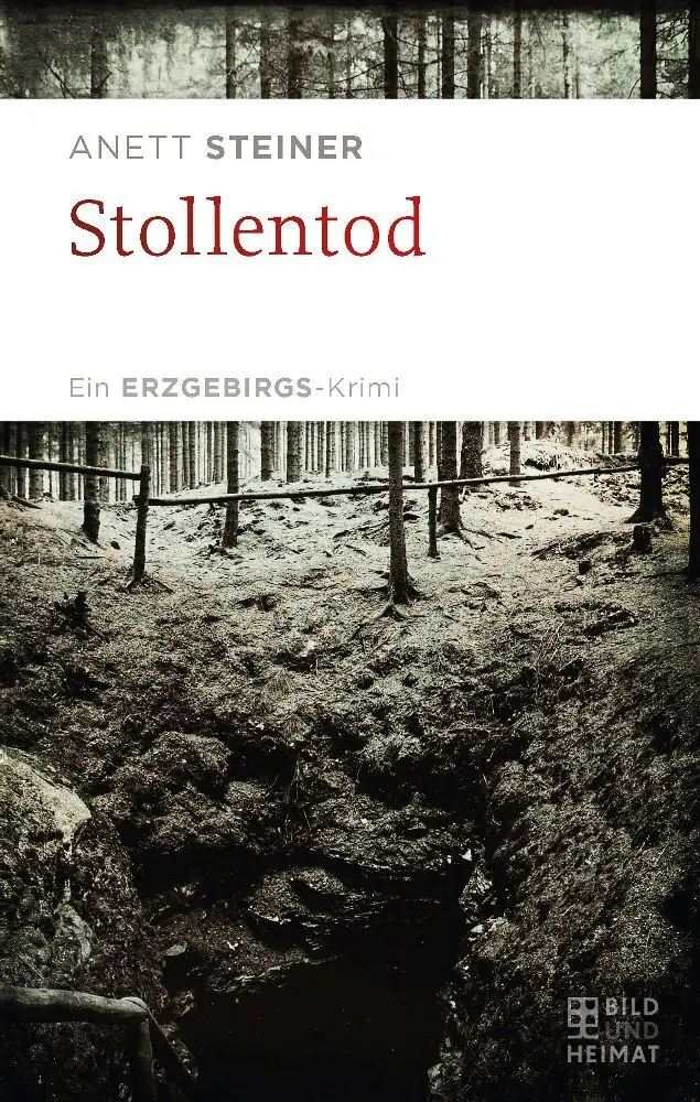 Cover: 9783959582872 | Stollentod | Ein Erzgebirgs-Krimi | Anett Steiner | Taschenbuch | 2021
