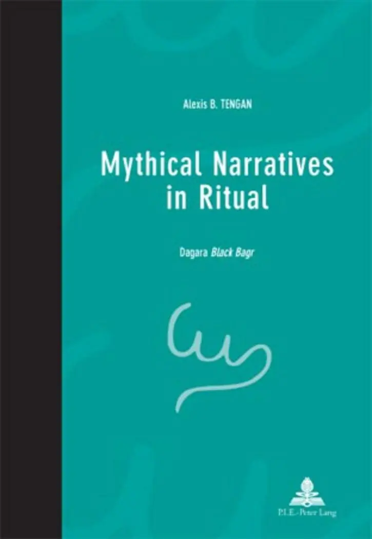 Cover: 9789052012872 | Mythical Narratives in Ritual | Dagara "Black Bagr" | Alexis B. Tengan